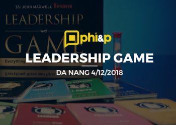 4-12-2018 | Leadership Game – chương trình độc quyền của The John Maxwell Team