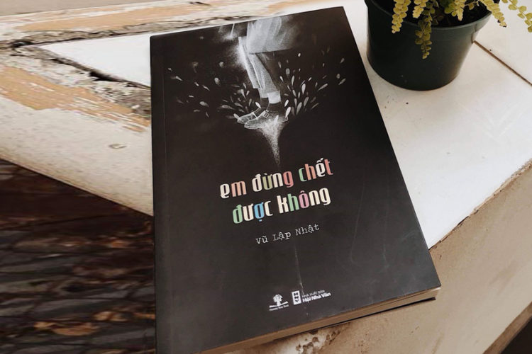 Ra mắt sách “Em đừng chết được không” tác giả Vũ Lập Nhật