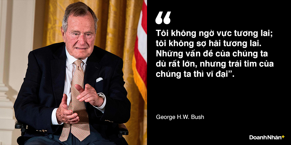 George H.W. Bush và những câu nói truyền cảm hứng - 3