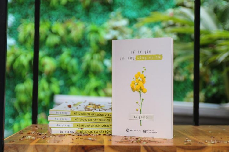Tác giả Du Phong ra mắt sách Kể từ giờ em hãy sống vì em 1