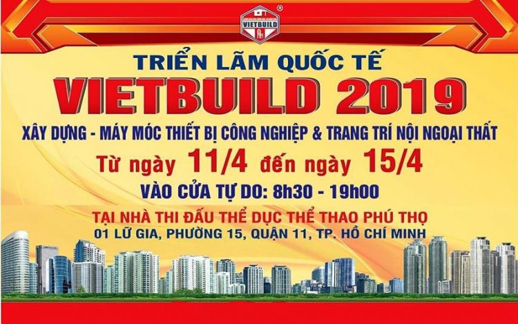 TRIỂN LÃM QUỐC TẾ VIETBUILD 2019