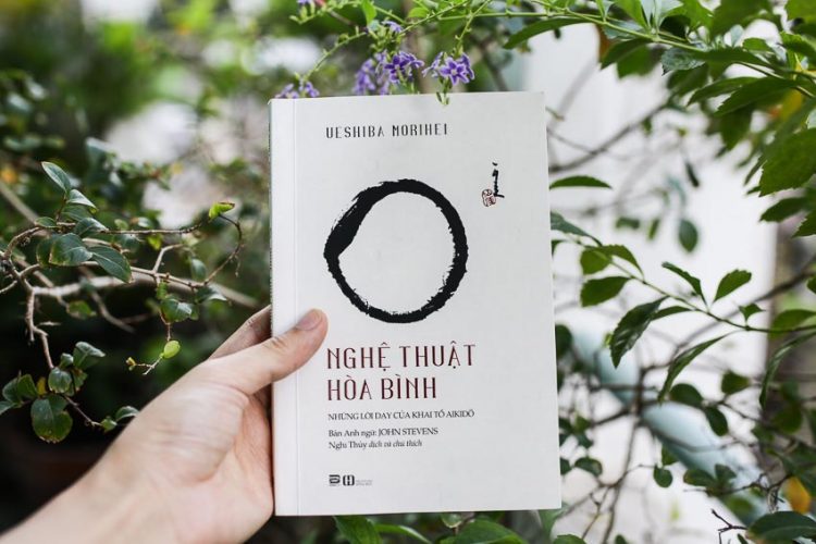 NGHỆ THUẬT HOÀ BÌNH - Những lời dạy của khai tổ môn võ thuật Aikido