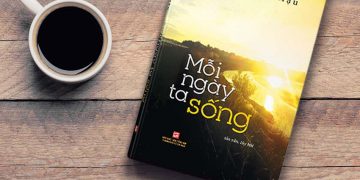 Mỗi ngày ta sống - Tập sách mới của Nguyễn Thị Hậu - 4