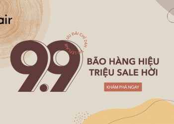 9-9-2019 | 99 thương hiệu cao cấp “bão sale” tại Leflair.vn