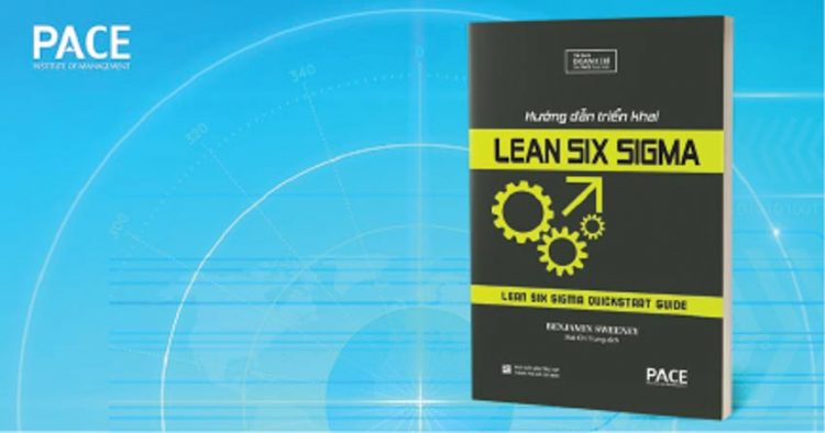 Hướng dẫn triển khai Lean Six Sigma - công cụ giúp nhiều doanh nghiệp tiết kiệm chi phí-2