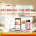HDBank gia tăng trải nghiệm cho khách hàng với ví TrueMoney