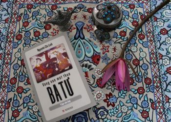 Ký ức con đường tơ lụa qua du ký ‘Vàng son một thuở Ba Tư’ -1