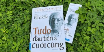 Đọc 'Tự do đầu tiên và cuối cùng' để hiểu rõ tư tưởng của hiền triết Jiddu Krishnamurti -1