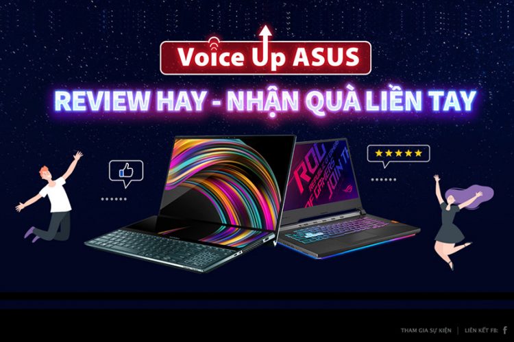 “Voice Up ASUS: Review hay – Nhận quà ngay”