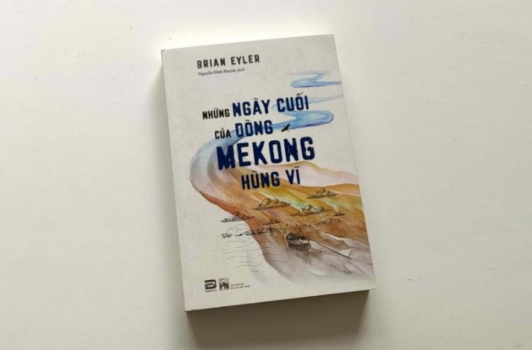 Cuốn sách phơi bày sự sai lầm và vị kỷ trong chính sách 'bức tử' dòng Mekong