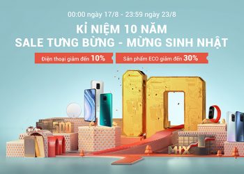 Xiaomi kỷ niệm chặng đường 10 năm thành lập với chiến dịch “sales tưng bừng, mừng sinh nhật”
