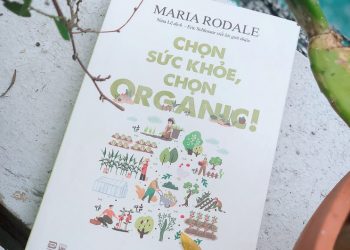 Chọn sức khỏe, chọn organic! - 1