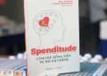 Spenditude – làm chủ đồng tiền, tự do tài chính