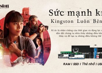Kingston truyền cảm hứng thông qua chiến dịch mới “Kingston Luôn Bên Bạn”