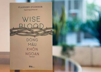 Dòng máu khôn ngoan – tiểu thuyết kinh điển của Flannery O’Connor