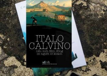 'Nếu một đêm đông có người lữ khách': Muôn năm người đọc - 4