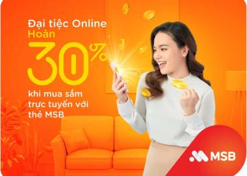 MSB hoàn tiền đến 30% cho chủ thẻ tín dụng khi mua sắm trực tuyến