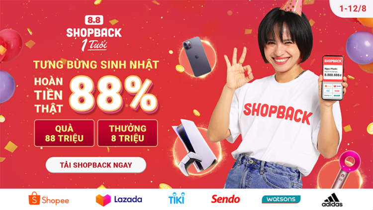 Shopback Việt Nam kỷ niệm một năm hoạt động với chương trình hoàn tiền khủng đến 88%