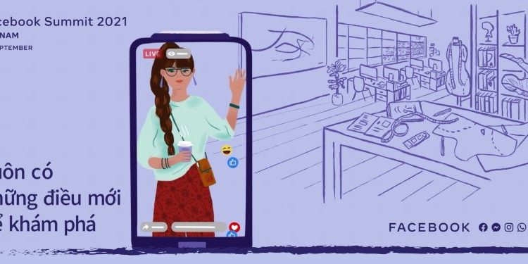 Facebook Summit 2021: Thương mại Khám phá & Giải pháp Nhắn tin dành cho doanh nghiệp