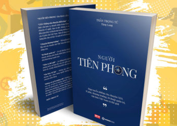 Người Tiên Phong – những câu chuyện CEO, tỉ phú, bí thuật quản trị, văn hóa Việt Nam và thế giới