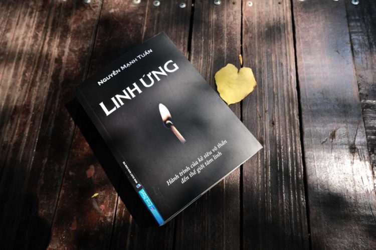 ‘Linh ứng' - hành trình tâm linh đặc biệt của nhà văn Nguyễn Mạnh Tuấn