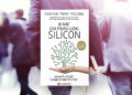 Bí mật thung lũng Silicon và những bài học từ thần kỳ kinh tế hi-tech