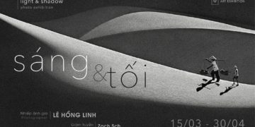 Triển lãm ảnh “Sáng & Tối” nhiếp ảnh gia Lê Hồng Linh