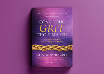 Công thức GRIT cho tình yêu – cuốn sách truyền cảm hứng về những mối quan hệ hôn nhân