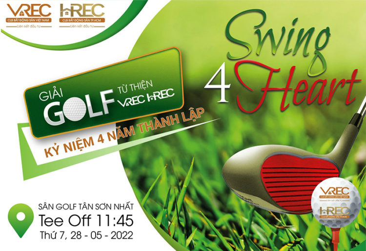 Giải golf từ thiện VREC & HREC kỷ niệm 4 năm thành lập với chủ đề “Swing 4 Heart”