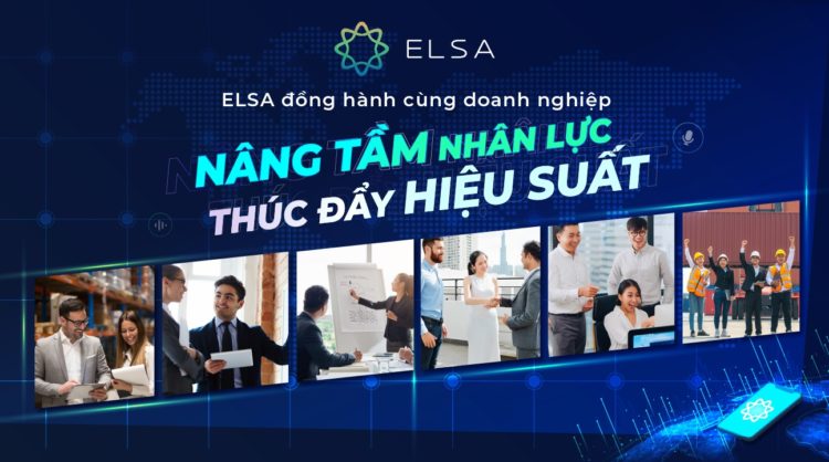 ELSA khởi động chương trình “nâng tầm nguồn nhân lực tương lai”