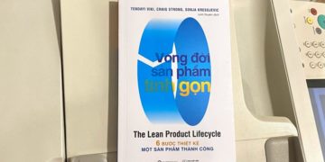 Vòng đời sản phẩm tinh gọn - Cuốn sách cho những 'kẻ thay đổi cuộc chơi'