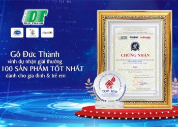 Gỗ Đức Thành vinh dự nhận Giải thưởng “Top 100 sản phẩm tốt nhất gia đình và trẻ em 2022”