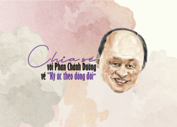 Chia sẻ với Phan Chánh Dưỡng về “Ký ức theo dòng đời”