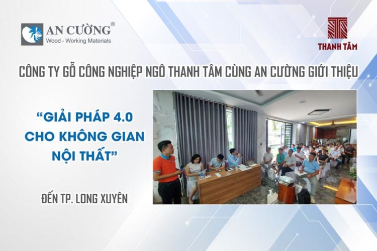 Công ty Ngô Thanh Tâm tiếp tục cùng An Cường đem Hội thảo giải pháp 4.0 đến thành phố Long Xuyên
