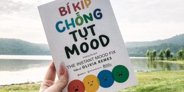 Vượt qua những cảm xúc tiêu cực nhờ 'Bí kíp chống tụt mood'