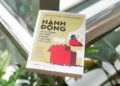 Hành động - Hành trình tạo nên những thay đổi tích cực