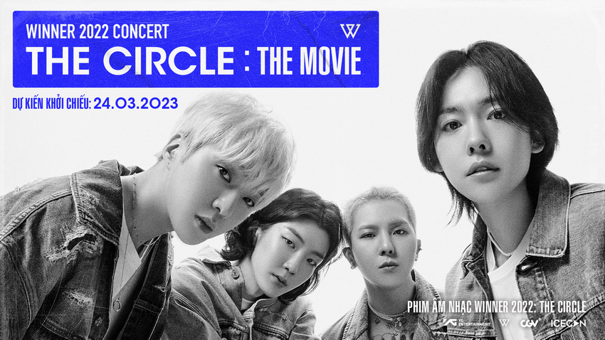 WINNER 2022 Concert the Circle: The Movie – bộ phim đầu tiên về WINNER ra rạp 2