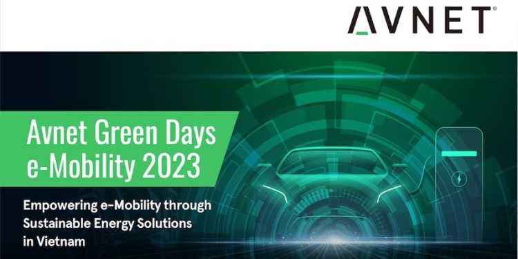 Avnet ra mắt giải pháp cho xe điện và năng lượng xanh tại Việt Nam