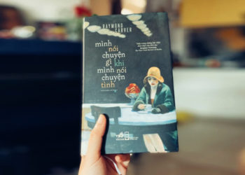 Mình nói chuyện gì khi mình nói chuyện tình – Một quyển sách mỏng nhưng không thể đọc nhanh
