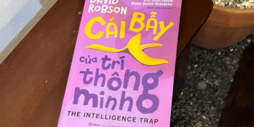 Cái bẫy của trí thông minh sẽ khiến bạn 'thất bại' như thế nào?
