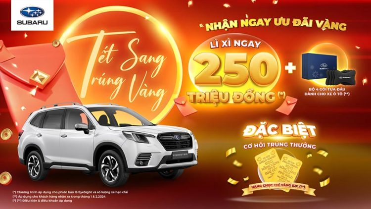 Mua Subaru Forester ưu đãi tết - nhận lì xì 250 triệu & cơ hội trúng vàng 9999 - 2
