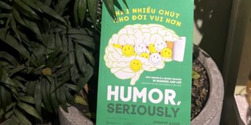 Hài nhiều chút cho đời vui hơn – khiếu hài hước giúp ta “con người hơn”