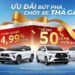 Khuyến mại hấp dẫn cho Vios, Veloz Cross, Avanza Premio yà Yaris Cross