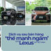 Dịch vụ sau bán hàng - ‘thế mạnh ngầm’ của Lexus tại Việt Nam