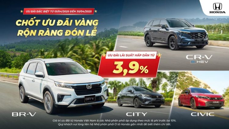 Honda ưu đãi lớn tháng 4: Mua CR-V, Civic, BR-V nhận quà khủng, lãi suất chỉ 3.9%