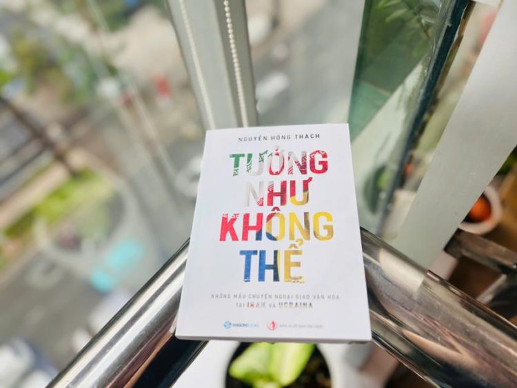 Tưởng như không thể - Khi trái tim dẫn lối cho ngoại giao văn hóa Việt