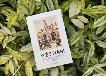 Những tiếng vọng An Nam xưa qua lăng kính ngoại quốc