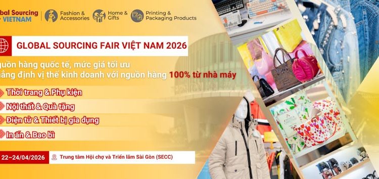 Nguồn hàng quốc tế, mức giá tối ưu tại Global Sourcing Fair Việt Nam 2026 - 1