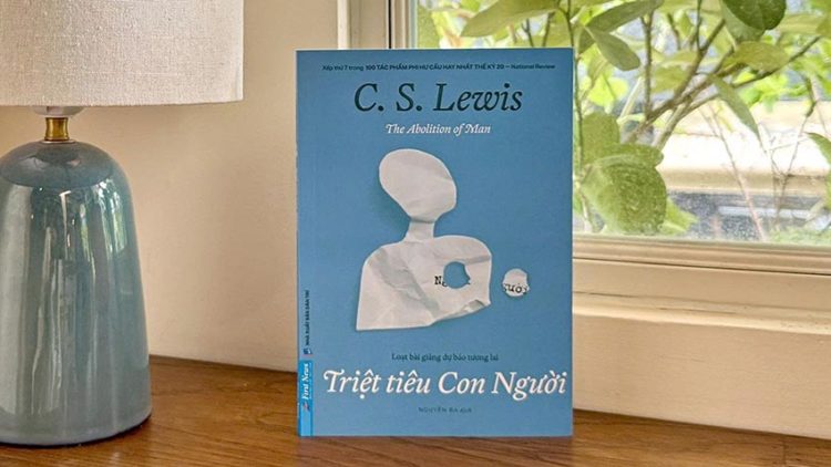 Triệt tiêu Con Người – Khi C. S. Lewis cảnh báo tương lai nhân loại - 1