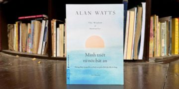 Bìa sách “Minh triết từ nỗi bất an” của Alan Watts với tông màu trầm gợi cảm giác suy tư và chữa lành - 1